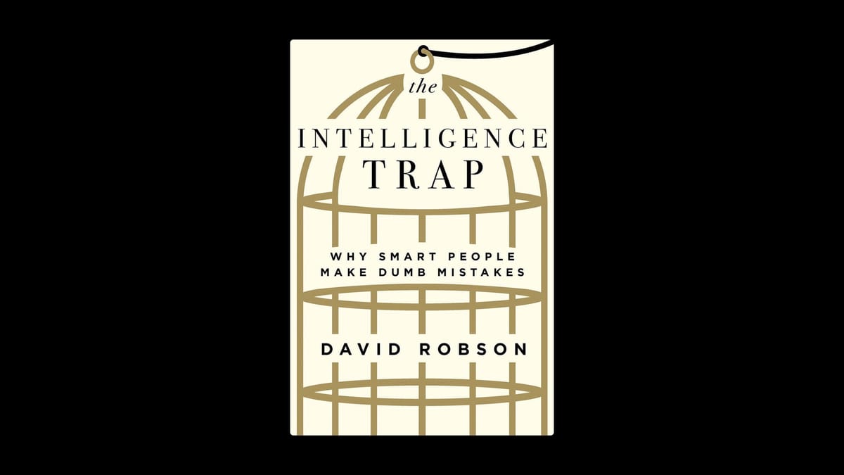 The Intelligence Trap