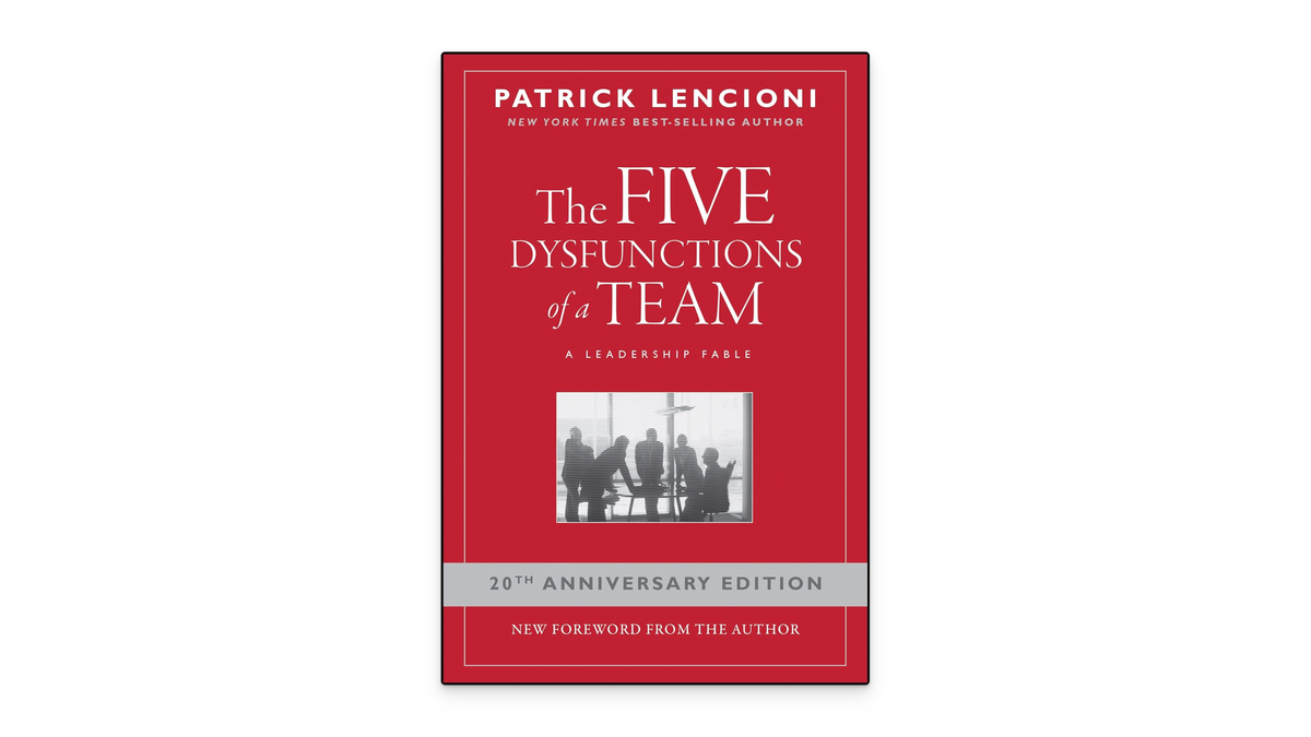 The Five Dysfunctions of a Team