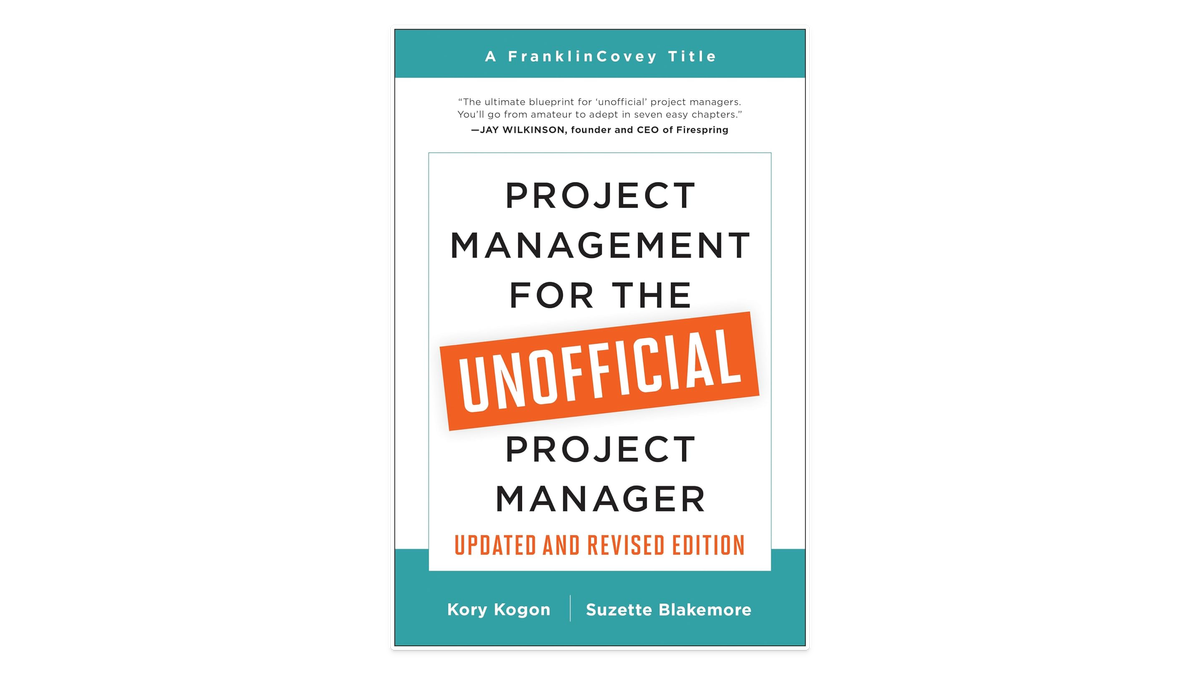 Project Management for the Unofficial Project Manager