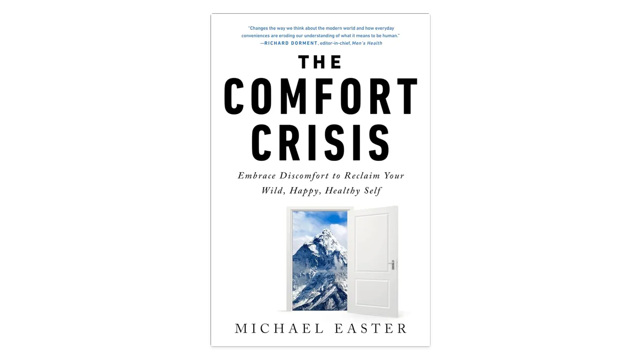 The Comfort Crisis