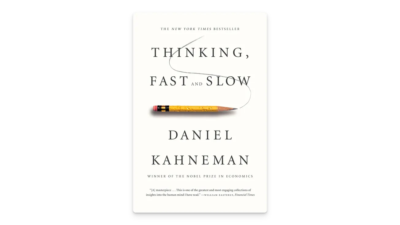 Thinking, Fast and Slow