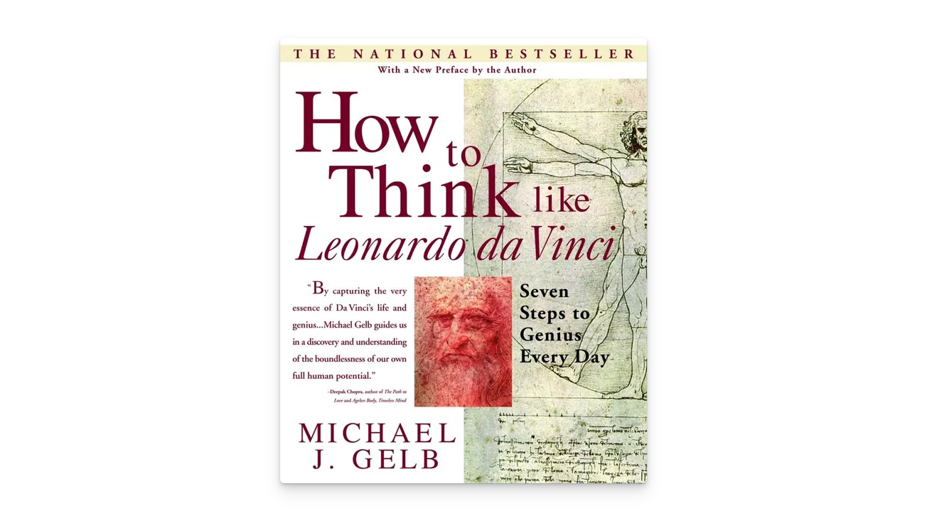 How to Think Like Leonardo da Vinci