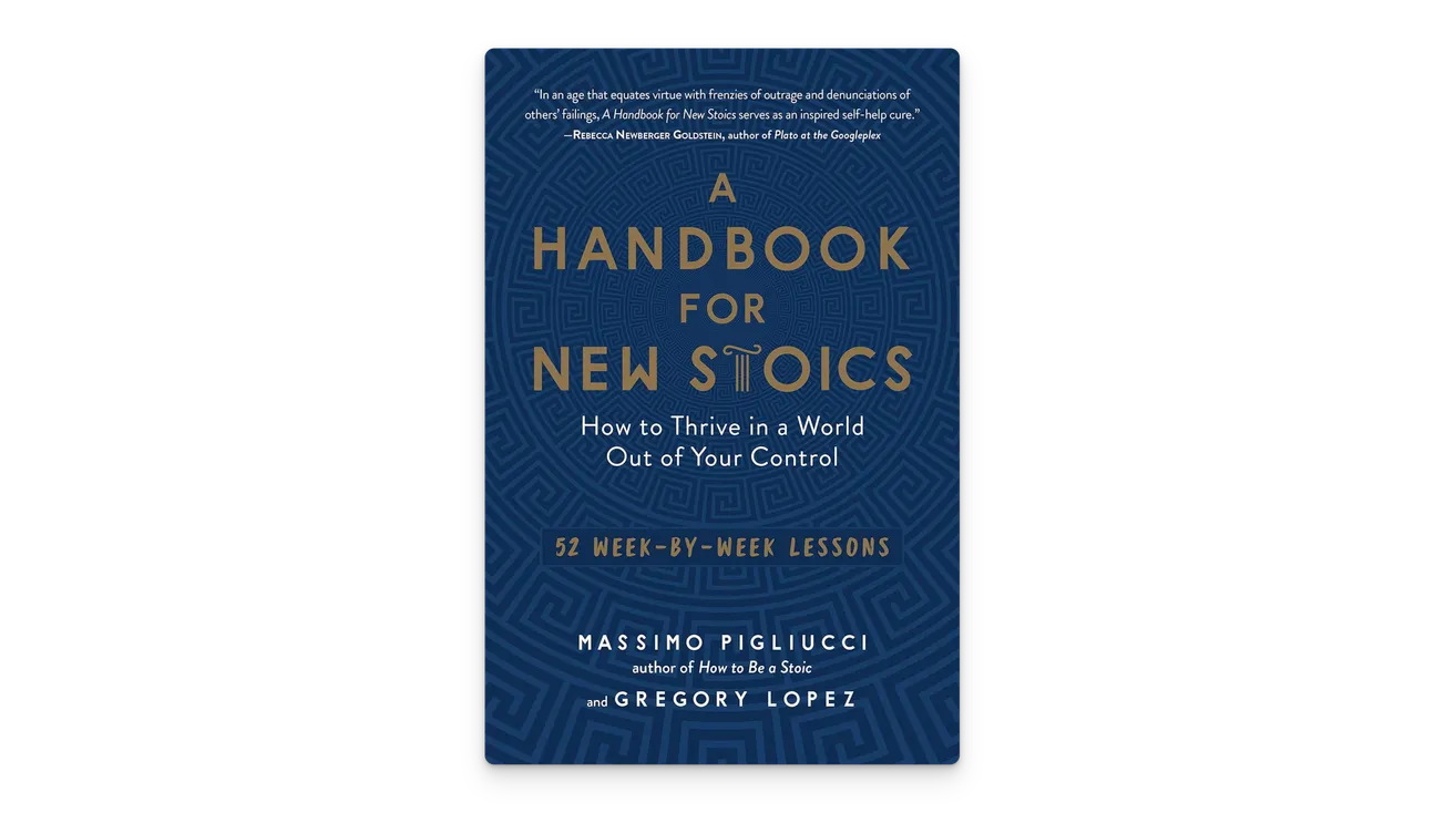 A Handbook for New Stoics