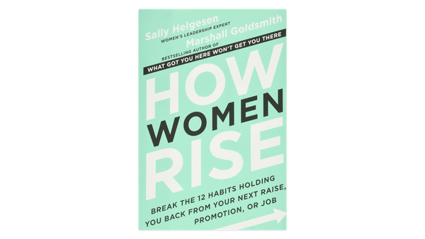 How Women Rise