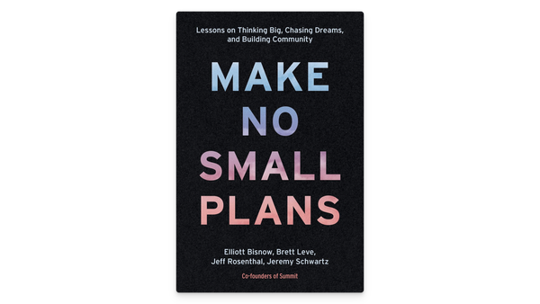 Make No Small Plans