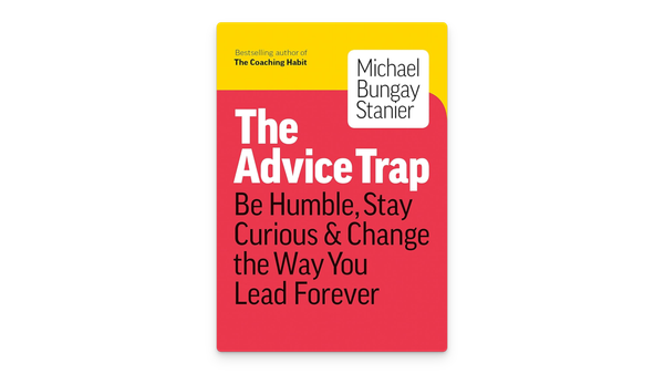 The Advice Trap